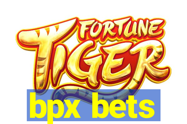 bpx bets